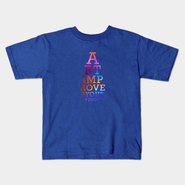 Art Improves Your Vision Eyechart Multicolored Kids T-Shirt by Compassandbliss